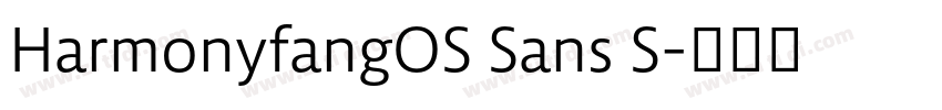 HarmonyfangOS Sans S字体转换 HarmonyfangOS Sans S字体转换